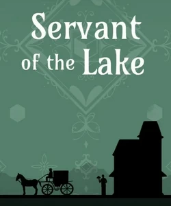 Servant of the Lake